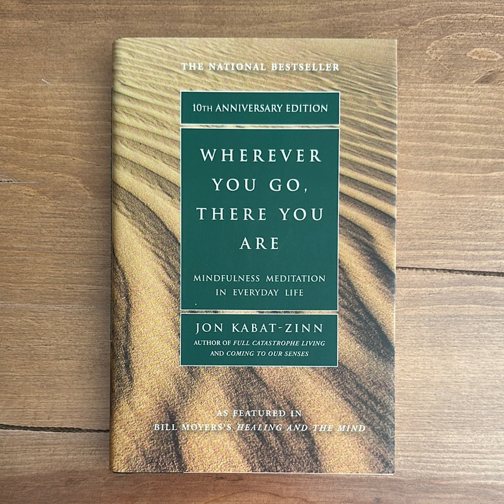 Wherever You Go, There You Are Book - by Jon Kabat-Zinn - Hardbook